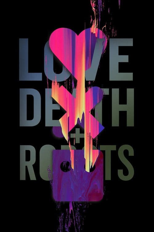 بوستر Love, Death & Robots